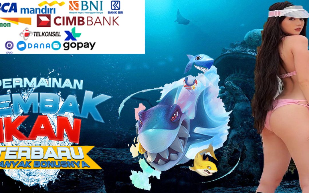 Daftar Situs Resmi Judi Tembak Ikan Online
